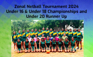 Zonal Netball Tournament 2024 Under 16 & Under 18 Championships and Under 20 Runner Up